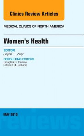 Könyv Women's Health, An Issue of Medical Clinics of North America Joyce Wipf