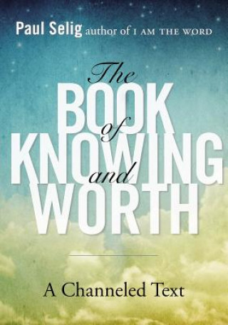 Carte Book of Knowing and Worth Paul Selig