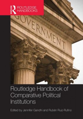 Kniha Routledge Handbook of Comparative Political Institutions 