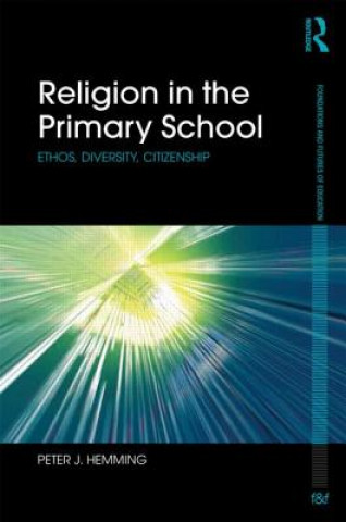 Carte Religion in the Primary School Peter Hemming