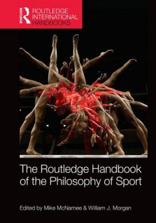 Książka Routledge Handbook of the Philosophy of Sport 