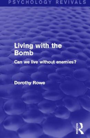 Carte Living with the Bomb Dorothy Rowe
