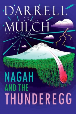 Kniha Nagah and the Thunderegg Darrell Mulch