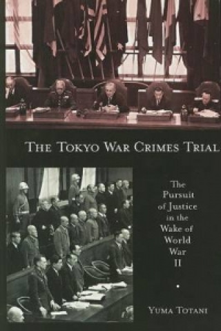 Książka Tokyo War Crimes Trial Yuma Totani