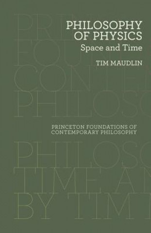 Könyv Philosophy of Physics Tim Maudlin