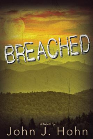 Book Breached John J Hohn