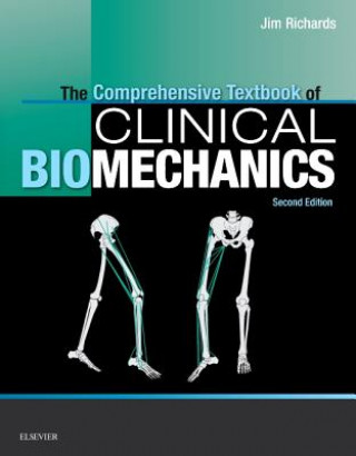Könyv Comprehensive Textbook of Clinical Biomechanics [no access to course] Jim Richards