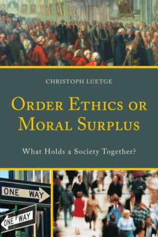 Libro Order Ethics or Moral Surplus Christoph Luetge