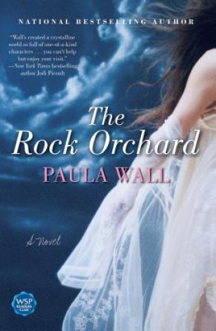 Knjiga Rock Orchard Paula Wall