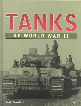 Książka Tanks of World War II Steve Crawford