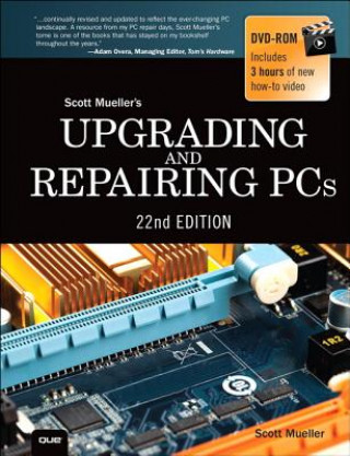 Knjiga Upgrading and Repairing PCs Scott Mueller