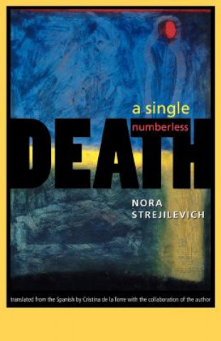 Knjiga Single, Numberless Death Nora Strejilevich