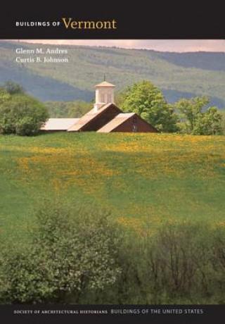 Книга Buildings of Vermont Curtis B Johnson