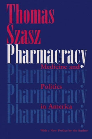 Carte Pharmacracy Thomas Szasz