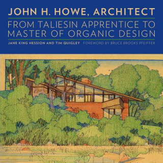 Könyv John H. Howe, Architect Jane King Hession