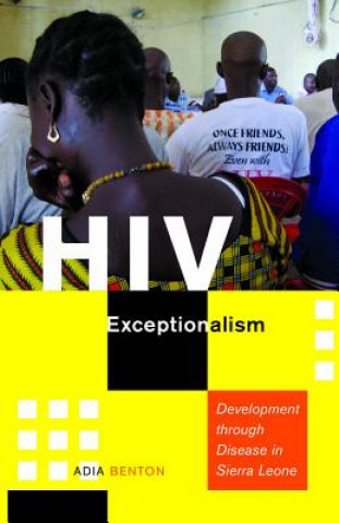 Book HIV Exceptionalism Adia Benton