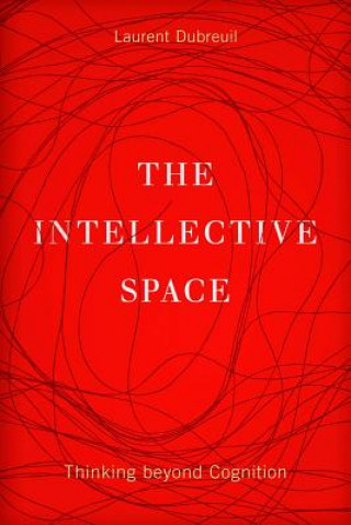 Book Intellective Space Laurent Dubreuil