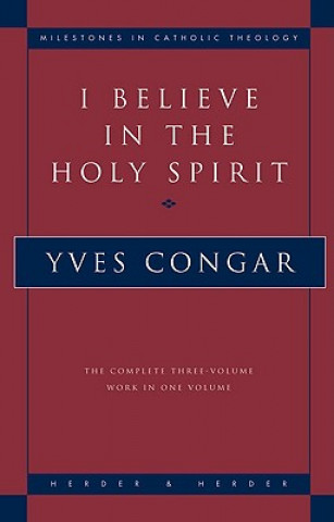 Książka I Believe in the Holy Spirit Yves Congar