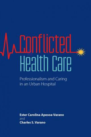 Kniha Conflicted Health Care Charles S. Varano