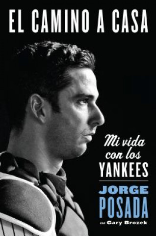 Könyv Journey Home - SP Jorge Posada
