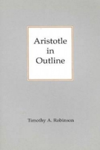 Carte Aristotle In Outline Timothy A. Robinson