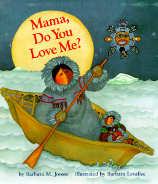 Kniha Mama Do You Love Me? Barbara M. Joose