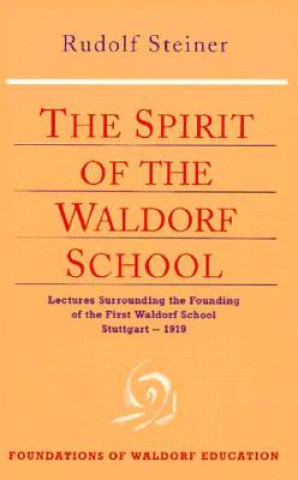 Kniha Spirit of the Waldorf School Rudolf Steiner