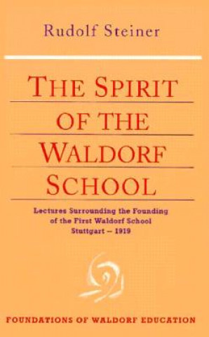 Książka Spirit of the Waldorf School Rudolf Steiner