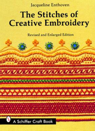 Kniha Stitches of Creative Embroidery Jacqueline Enthoven