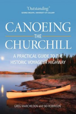 Carte Canoeing the Churchill Sid Robinson