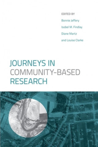 Kniha Journeys in Community-Based Research Louise Clarke