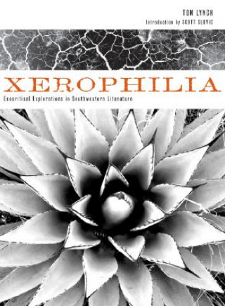 Kniha Xerophilia Tom Lynch