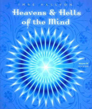 Kniha Heavens and Hells of the Mind Imre Vallyon