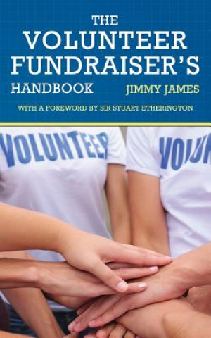 Kniha Volunteer Fundraiser's Handbook Jimmy James