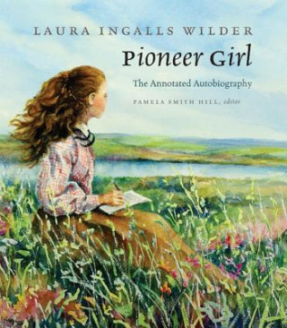 Kniha Pioneer Girl Pamela Smith Hill