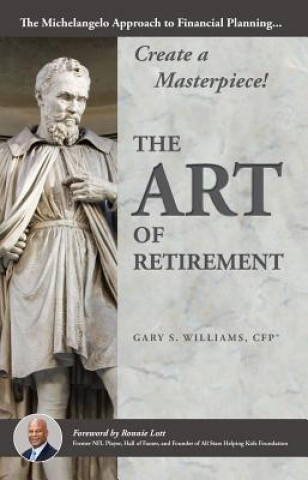 Kniha Art of Retirement Gary S. Williams