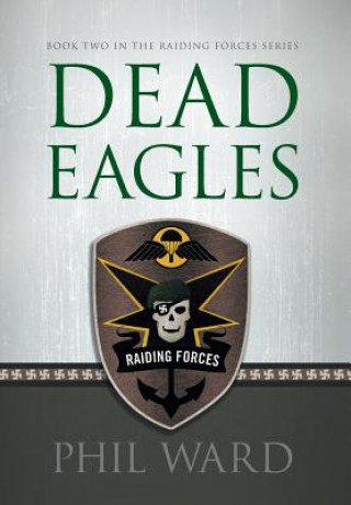 Kniha Dead Eagles Phil Ward