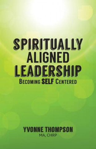 Книга Spiritually Aligned Leadership Thompson