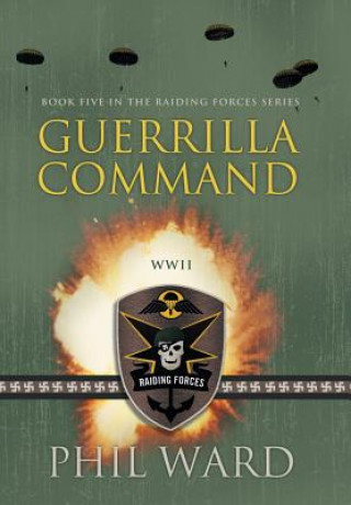 Kniha Guerrilla Command Phil Ward