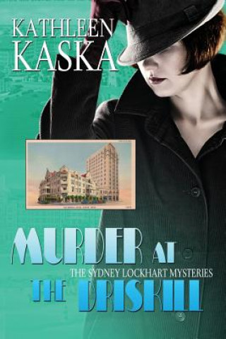 Kniha Murder at the Driskill - A Sydney Lockhart Mystery Kathleen Kaska
