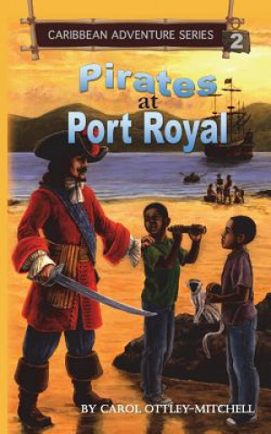 Carte Pirates at Port Royal Carol Ottley-Mitchell