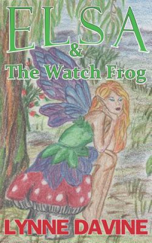 Carte Elsa & The Watch Frog Lynne P Davine