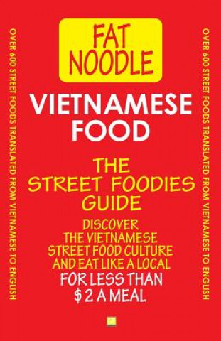 Carte Vietnamese Food. The Street Foodies Guide. Sue Blanshard
