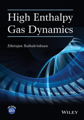 Книга High Enthalpy Gas Dynamics Ethirajan Rathakrishnan