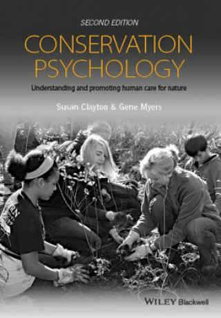 Könyv Conservation Psychology - Understanding and Promoting Human Care For Nature, 2e Gene Myers