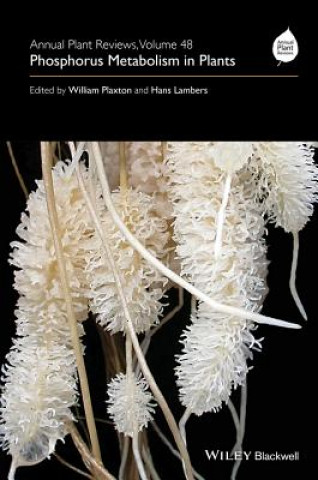 Carte Annual Plant Reviews, Volume 48 - Phosphorus Metabolism in Plants William Plaxton