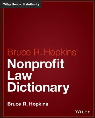 Książka Bruce R. Hopkins' Nonprofit Law Dictionary Bruce R. Hopkins