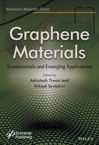 Knjiga Graphene Materials -  Fundamentals and Emerging Applications Ashutosh Tiwari