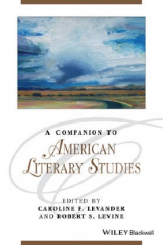 Kniha Companion to American Literary Studies Caroline F Levander