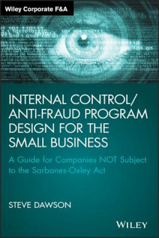 Carte Internal Control/Anti-Fraud Program Design for the Small Business Steve Dawson